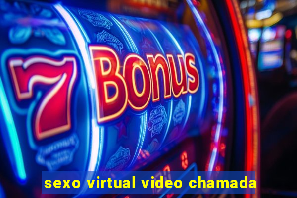 sexo virtual video chamada